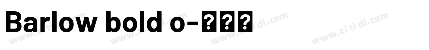 Barlow bold o字体转换